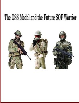 portada The OSS Model And The Future SOF Warrior