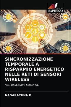 portada Sincronizzazione Temporale a Risparmio Energetico Nelle Reti Di Sensori Wireless (en Italiano)