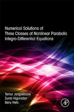 portada Numerical Solutions of Three Classes of Nonlinear Parabolic Integro-Differential Equations (in English)