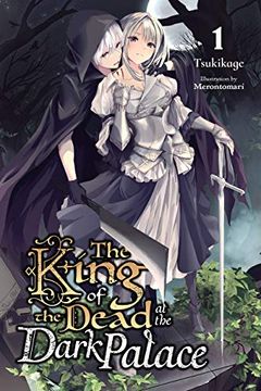 portada King of Dead at Dark Place Light Novel 01 (The King of the Dead at the Dark Palace) (en Inglés)