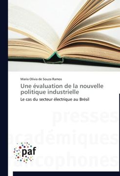 portada Une évaluation  de la nouvelle politique industrielle: Le cas du secteur électrique au Brésil