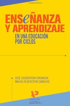 portada Enseñanza y Aprendizaje en una Educación por Ciclos (in Spanish)