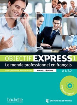 portada Objectif Express 1 Ne: Livre de l'Élève + DVD-ROM: Objectif Express 1 Ne: Livre de l'Élève + DVD-ROM [With DVD ROM] (en Francés)