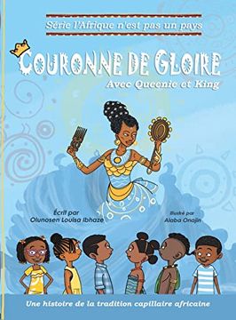 portada Couronne de Gloire: Une Histoire de la Tradition Capillaire Africaine (Africa is not a Country) (en Francés)