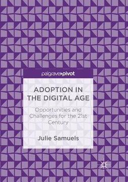 portada Adoption in the Digital Age: Opportunities and Challenges for the 21st Century (en Inglés)
