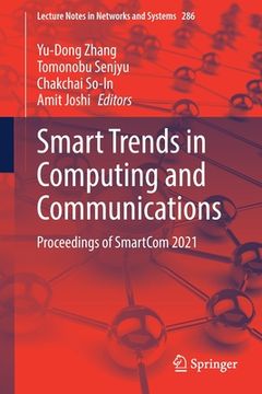 portada Smart Trends in Computing and Communications: Proceedings of Smartcom 2021 (in English)