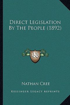 portada direct legislation by the people (1892) (en Inglés)