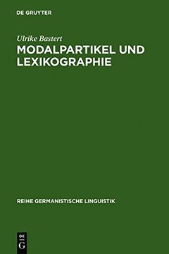 portada Modalpartikel Und Lexikographie: Eine Exemplarische Studie Zur Darstellbarkeit Von Doch Im Einsprachigen Wrterbuch (Reihe Germanistische Linguistik)