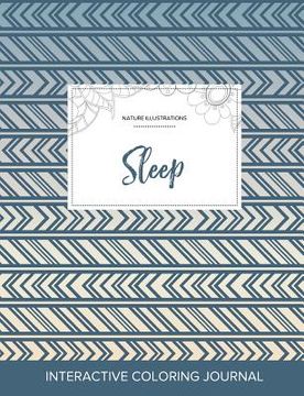 portada Adult Coloring Journal: Sleep (Nature Illustrations, Tribal) (en Inglés)