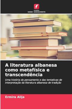 portada A Literatura Albanesa Como Metafísica e Transcendência
