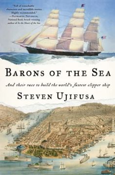 portada Barons of the Sea: And Their Race to Build the World'S Fastest Clipper Ship (en Inglés)