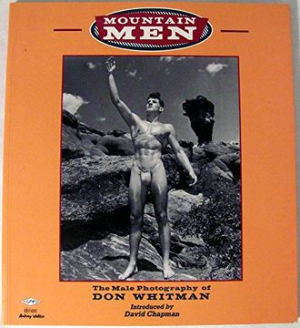 portada Mountain Men: The Male Photography of don Whitman (en Inglés)
