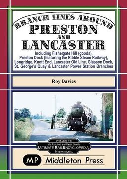 portada Branch Lines Around Preston and Lancaster.