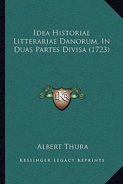 portada idea historiae litterariae danorum, in duas partes divisa (1723) (en Inglés)