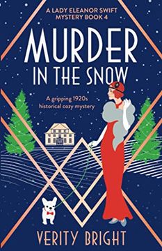 portada Murder in the Snow: A Gripping 1920S Historical Cozy Mystery: 4 (a Lady Eleanor Swift Mystery) (en Inglés)