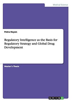 portada Regulatory Intelligence as the Basis for Regulatory Strategy and Global Drug Development (en Inglés)