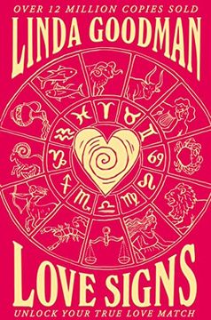 portada Linda Goodman'S Love Signs: New Edition of the Classic Astrology Book on Love: Unlock Your True Love Match (en Inglés)