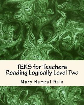 portada TEKS for Teachers Reading Logically Level Two