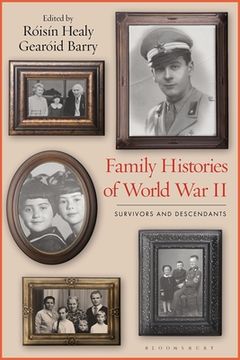 portada Family Histories of World War II: Survivors and Descendants