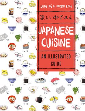 portada Japanese Cuisine: An Illustrated Guide (in English)