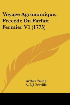 portada voyage agronomique, precede du parfait fermier v1 (1775) (en Inglés)