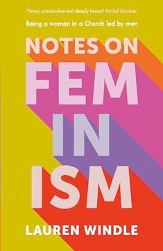 portada Notes on Feminism: Being a Woman in a Church led by men (en Inglés)