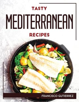 portada Tasty Mediterranean Recipes (in English)