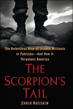 portada The Scorpion'S Tail: The Relentless Rise of Islamic Militants in Pakistan-And how it Threatens America (en Inglés)