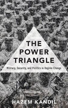 portada Power Triangle: Military, Security, and Politics in Regime Change (en Inglés)