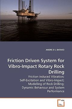 portada friction driven system for vibro-impact rotary rock drilling