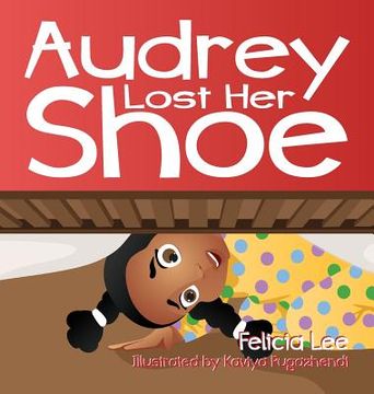 portada Audrey Lost Her Shoe (en Inglés)