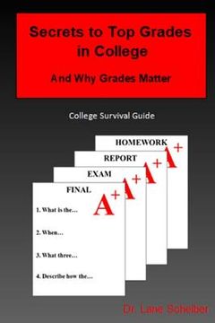 portada Secrets to Top Grades in College and Why Grades Matter: College Survival Guide (en Inglés)