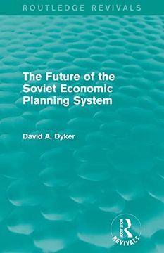 portada The Future of the Soviet Economic Planning System (Routledge Revivals) (in English)