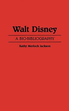 portada Walt Disney: A Bio-Bibliography (Popular Culture Bio-Bibliographies) (in English)