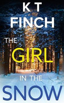 portada The Girl in the Snow (a Charlie Easton Thriller): A gripping novella with an awesome twist (en Inglés)