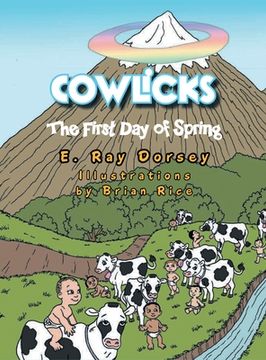 portada Cowlicks: The First Day of Spring (en Inglés)