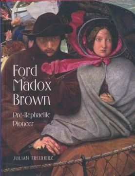 portada Ford Madox Brown: Pre-Raphaelite Pioneer (in English)