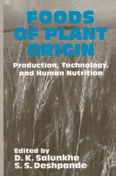 portada Foods of Plant Origin: Production, Technology, and Human Nutrition