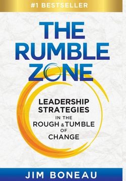portada The Rumble Zone: Leadership Strategies in the Rough & Tumble of Change (en Inglés)