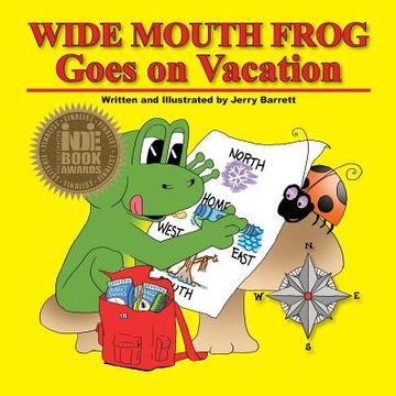 portada Wide Mouth Frog Goes on Vacation (in English)
