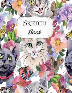portada Sketch Book: Cat Sketchbook Scetchpad for Drawing or Doodling Notebook Pad for Creative Artists #9 Floral Flowers Butterfly