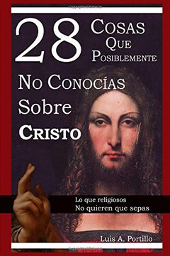 portada 28 Cosas Que Posiblemente No Conocías Sobre Cristo (Spanish Edition)