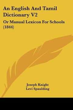 portada an english and tamil dictionary v2: or manual lexicon for schools (1844) (en Inglés)