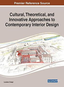 portada Cultural, Theoretical, and Innovative Approaches to Contemporary Interior Design (Advances in Media, Entertainment, and the Arts) (en Inglés)
