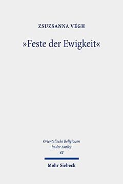 portada Feste Der Ewigkeit: Untersuchungen Zu Den Abydenischen Kulten Wahrend Des Alten Und Mittleren Reiches (in German)