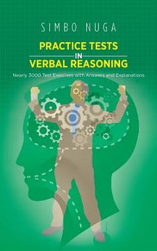 portada practice tests in verbal reasoning: nearly 3000 test exercises with answers and explanations (en Inglés)