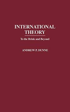 portada International Theory: To the Brink and Beyond (Contributions in Political Science) 