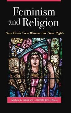 portada Feminism and Religion: How Faiths View Women and Their Rights (Women's Psychology)