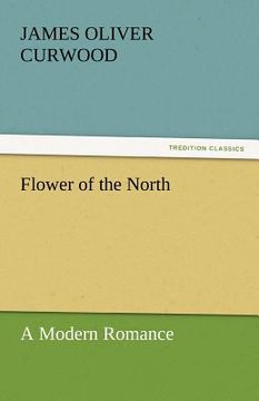 portada flower of the north a modern romance