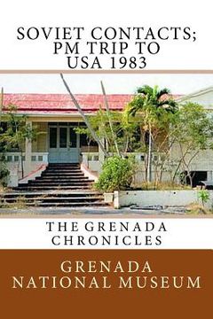 portada Soviet Contacts; PM Trip to USA 1983: The Grenada Chronicles